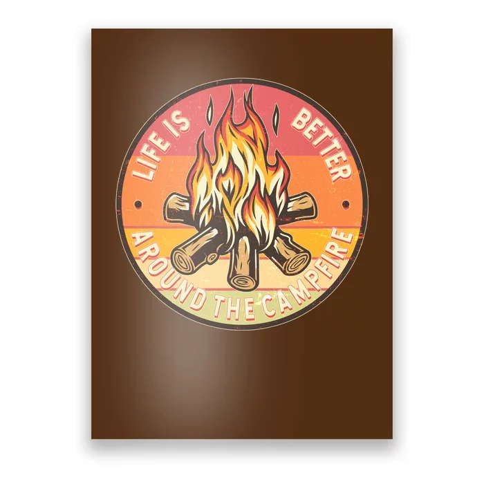 Vintage Life Is Better Around The Campfire Emblem Poster