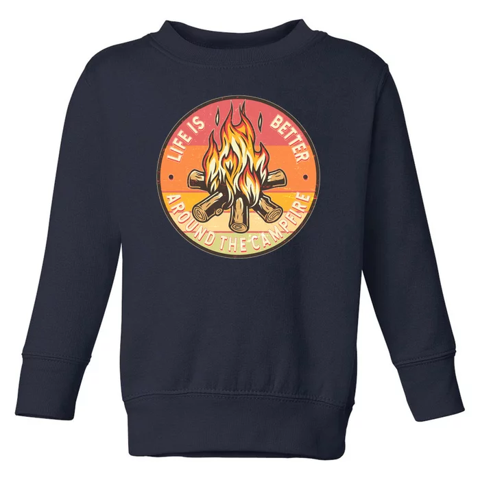 Vintage Life Is Better Around The Campfire Emblem Toddler Sweatshirt