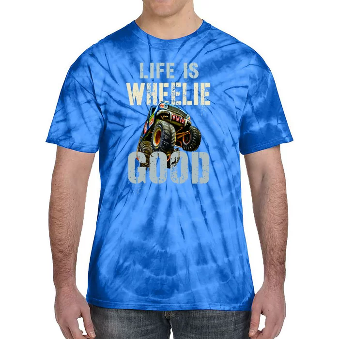 Vintage Life Is Wheelie Good Monster Truck Wheely Cool Dad Gift Tie-Dye T-Shirt