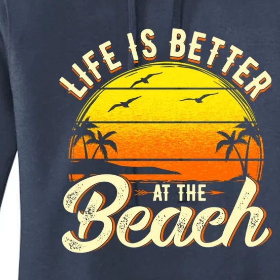 Vacation Life Is Better At The Beach Souvenir Cute Gift Women's Pullover Hoodie