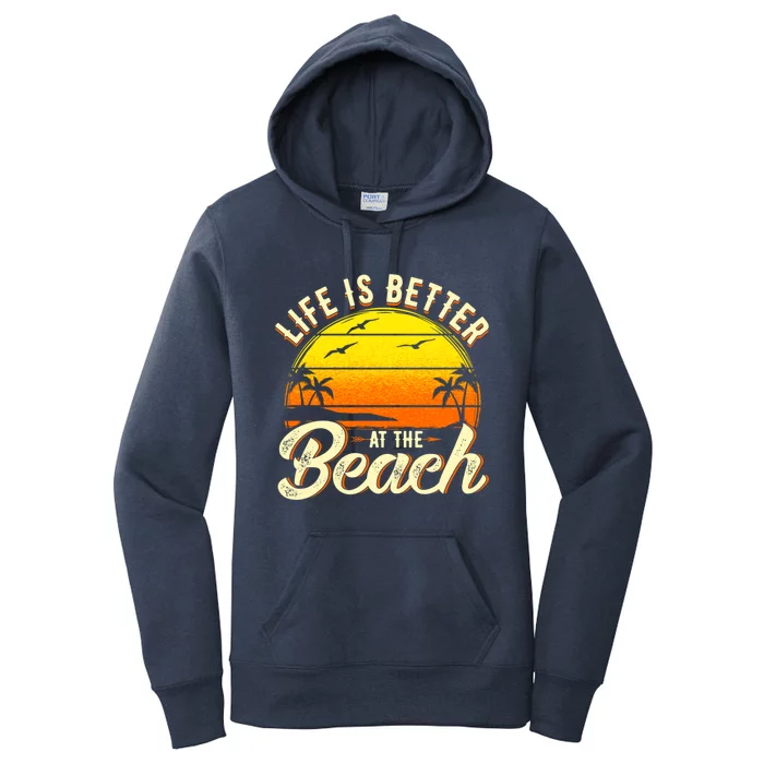 Vacation Life Is Better At The Beach Souvenir Cute Gift Women's Pullover Hoodie