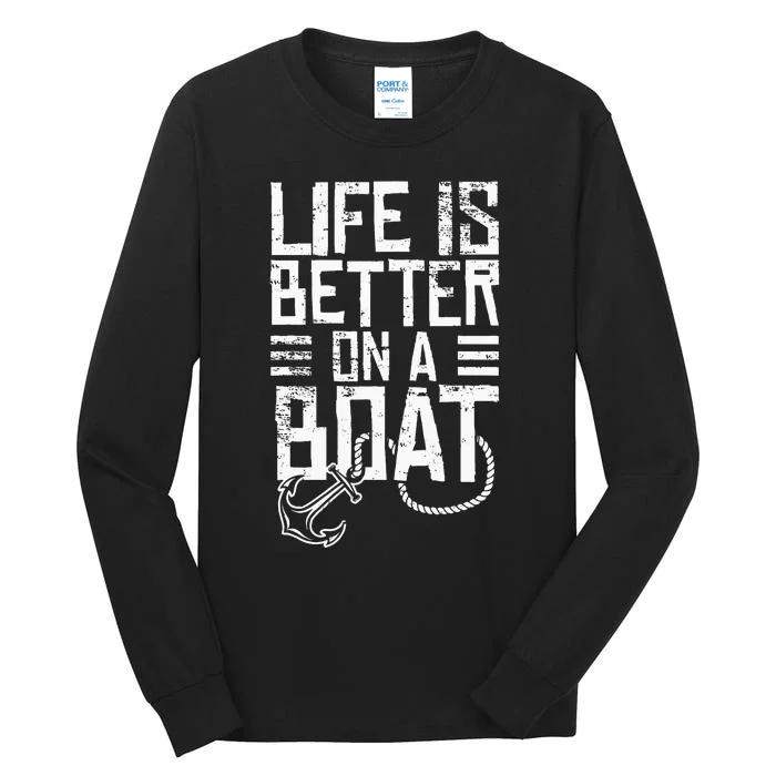 Vintage Life Is Better On A Boat Gift Sailing Fishing Tall Long Sleeve T-Shirt