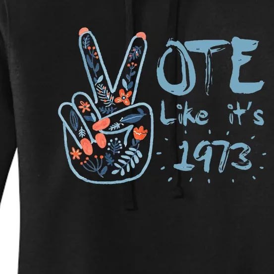 Vote Like Its 1973 Women's Pullover Hoodie