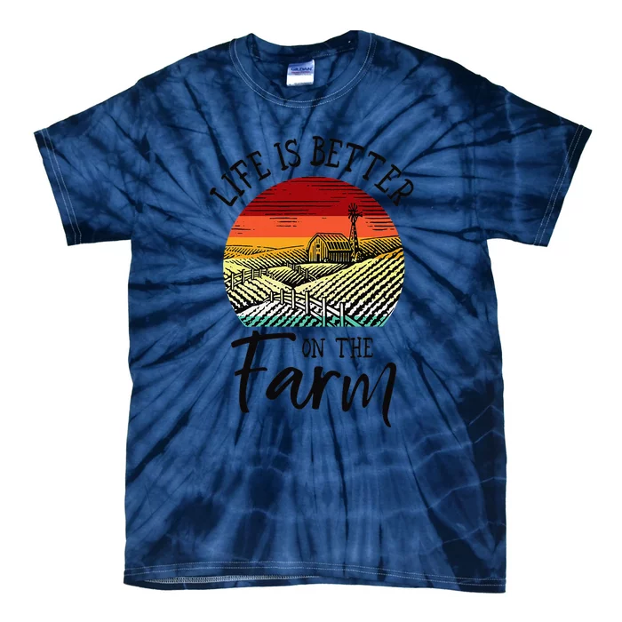 Vintage Life Is Better On The Farm Field Funny Famer Tie-Dye T-Shirt