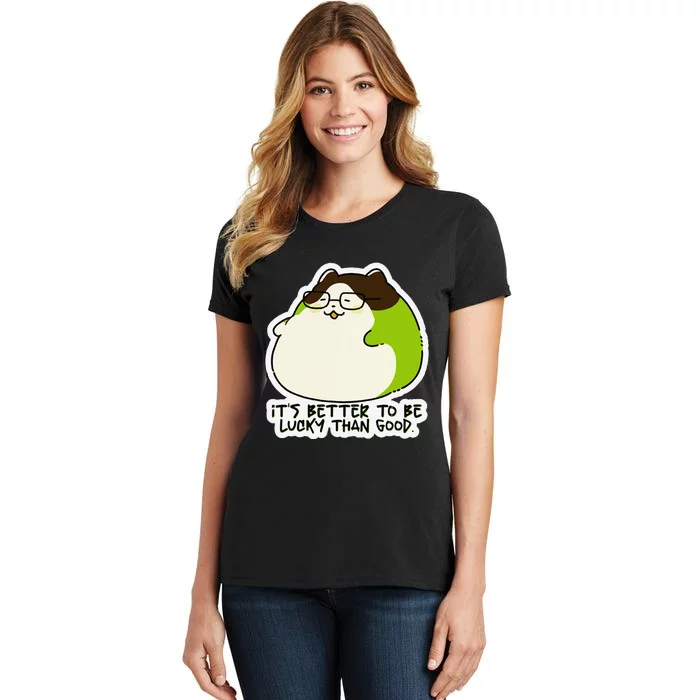 Verdi Lucktail ItS Better To Be Lucky Than Good. Women's T-Shirt