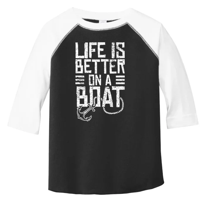 Vintage Life Is Better On A Boat Gift Design Sailing Fishing Toddler Fine Jersey T-Shirt