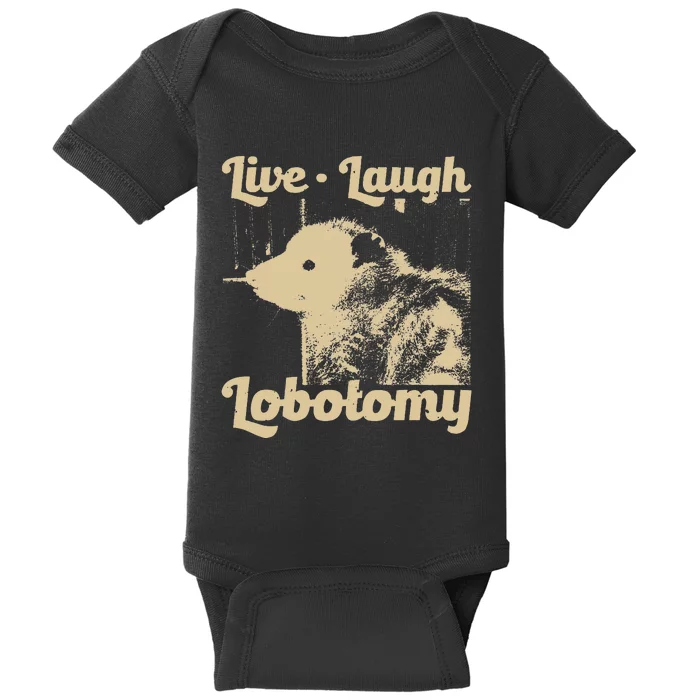 Vintage Live Laugh Lobotomy Lobotomies Retro Opossum Lovers Baby Bodysuit