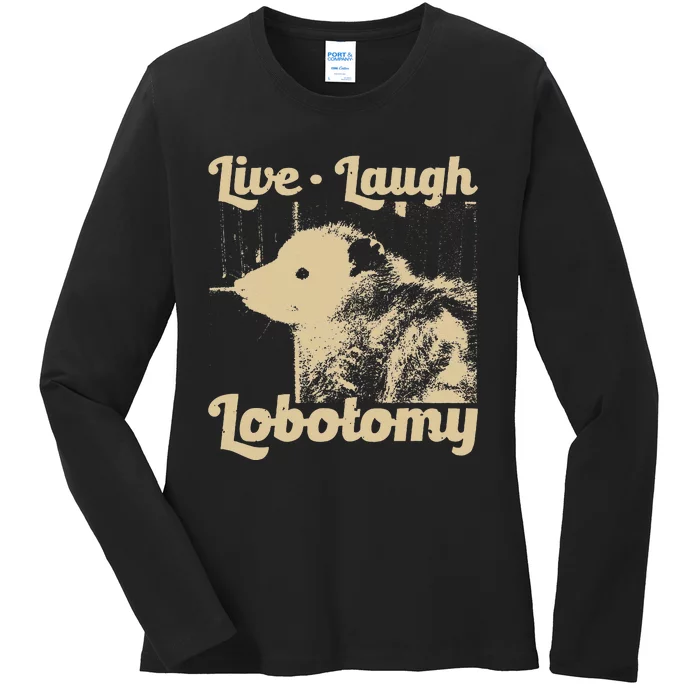 Vintage Live Laugh Lobotomy Lobotomies Retro Opossum Lovers Ladies Long Sleeve Shirt