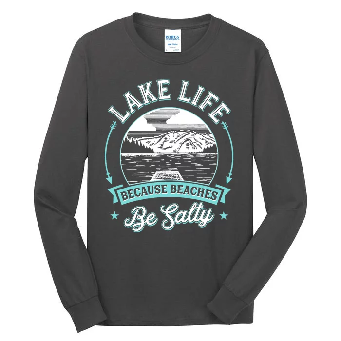 Vintage Lake Life Because Beaches Be Salty Tall Long Sleeve T-Shirt