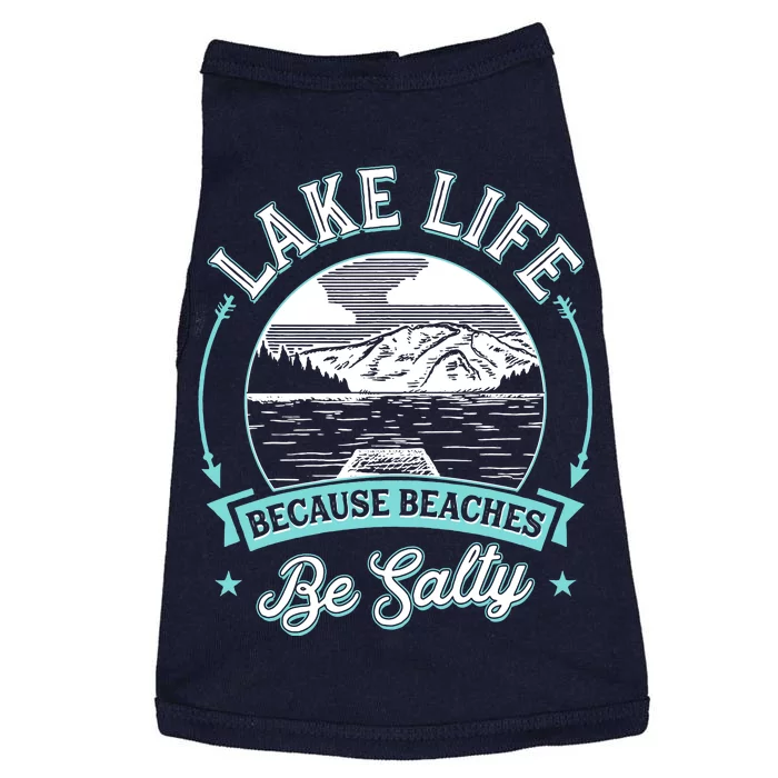 Vintage Lake Life Because Beaches Be Salty Doggie Tank