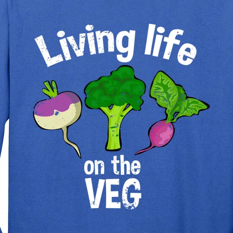 Vegan Living Life On The Veg Graphic Vegetable Meaningful Gift Tall Long Sleeve T-Shirt