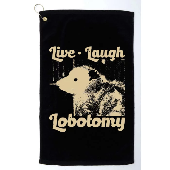 Vintage Live Laugh Lobotomy Lobotomies Retro Opossum Lovers Platinum Collection Golf Towel