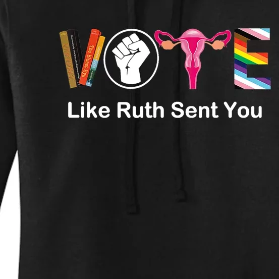 Vote Like Like Ruth Sent You Feminist Women's Pullover Hoodie