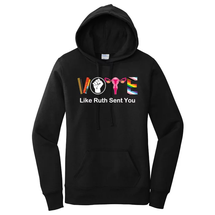 Vote Like Like Ruth Sent You Feminist Women's Pullover Hoodie