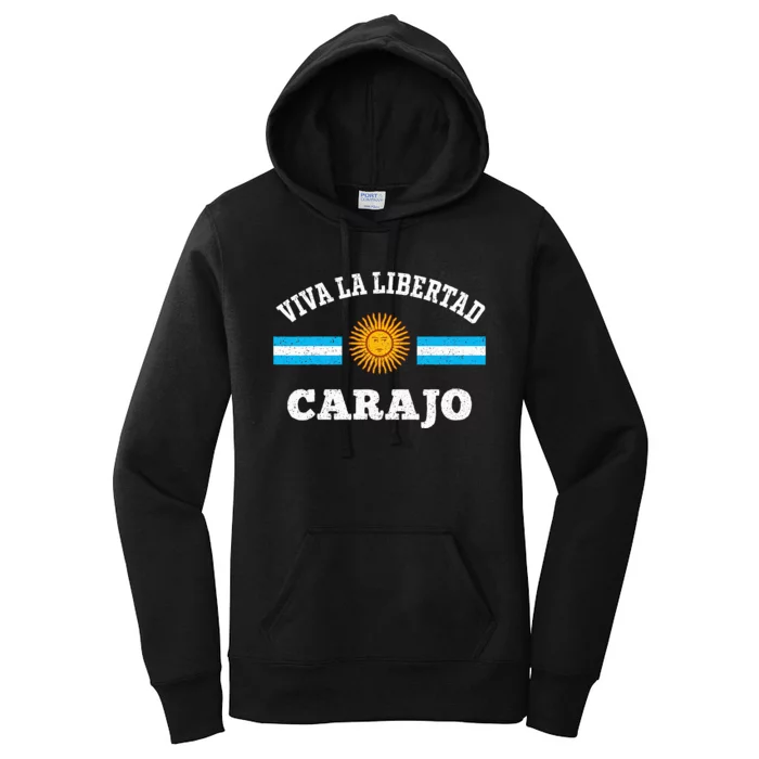 Viva La Libertad Carajo Javier Milei Presidente De Argentina Women's Pullover Hoodie