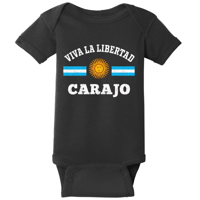 Viva La Libertad Carajo Javier Milei Presidente De Argentina Baby 