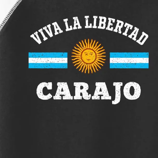 Viva La Libertad Carajo Javier Milei Presidente De Argentina Toddler Fine Jersey T-Shirt