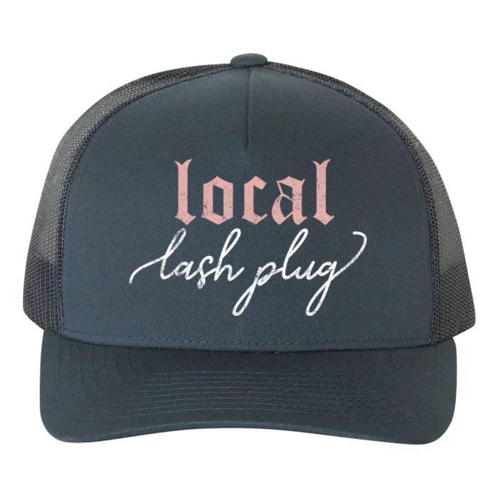 Vintage Local Lash Plug Lash Tech Lash Artist Meaningful Gift Yupoong Adult 5-Panel Trucker Hat