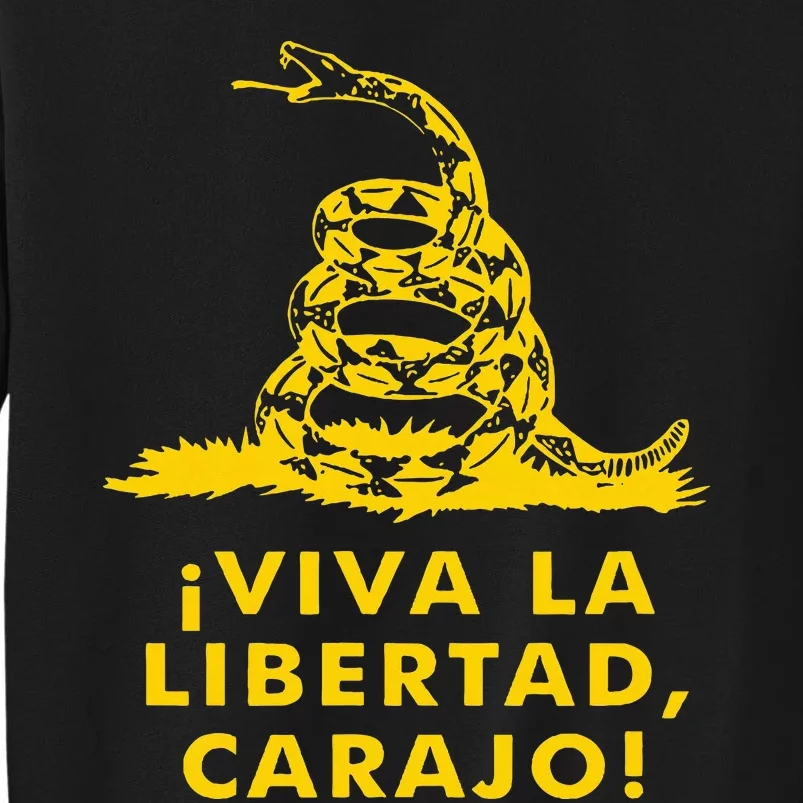 Viva La Libertad Carajo Milei Libertarian Ancap Liberty Tall Sweatshirt