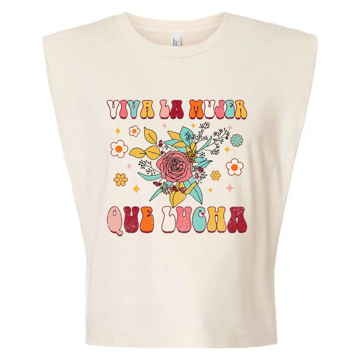 Viva La Mujer Que Lucha Latina Power Feminist Mexican Groovy Garment-Dyed Women's Muscle Tee