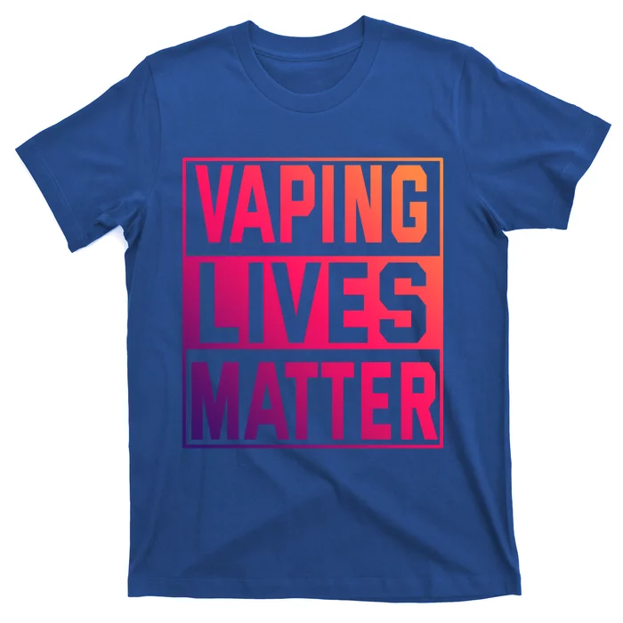 Vaping Lives Matter #Dont Ban Vaping Great Gift T-Shirt