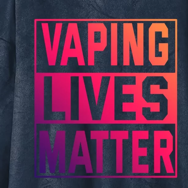 Vaping Lives Matter #Dont Ban Vaping Great Gift Hooded Wearable Blanket