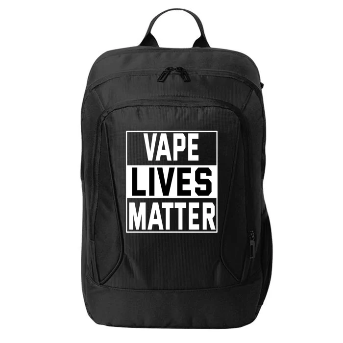 Vape Lives Matter #Dont Ban Vaping Funny Gift City Backpack