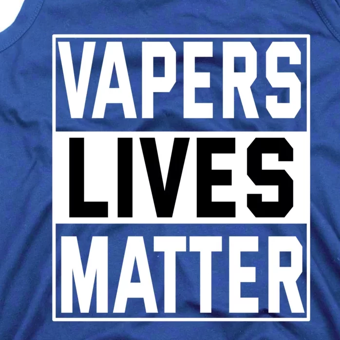 Vapers Lives Matter #Dont Ban Vaping Cool Gift Tank Top