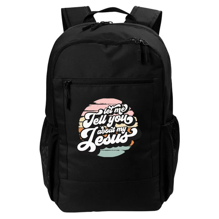 Vintage Let Me Tell You About My Jesus Christian Believers Daily Commute Backpack