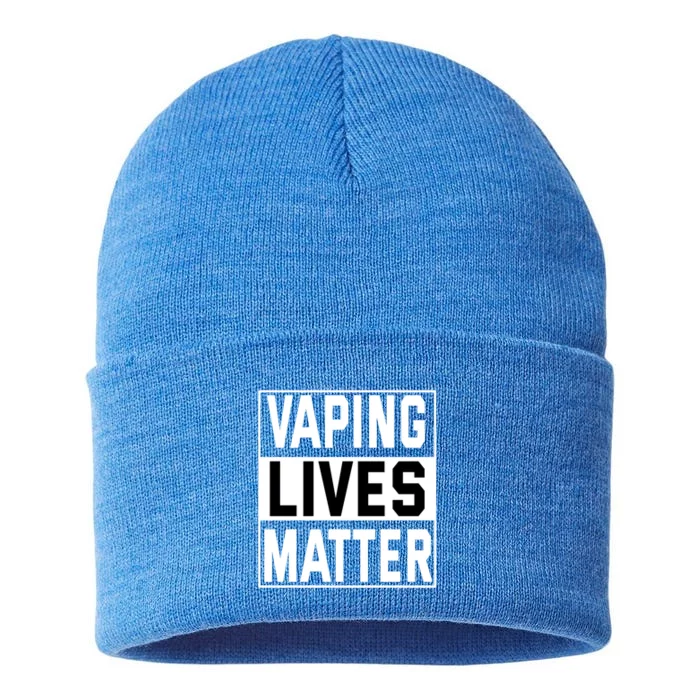 Vaping Lives Matter #Dont Ban Vaping Gift Sustainable Knit Beanie