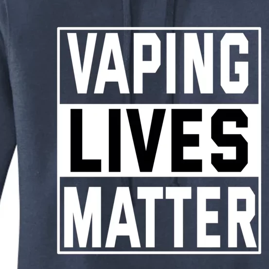 Vaping Lives Matter #Dont Ban Vaping Gift Women's Pullover Hoodie