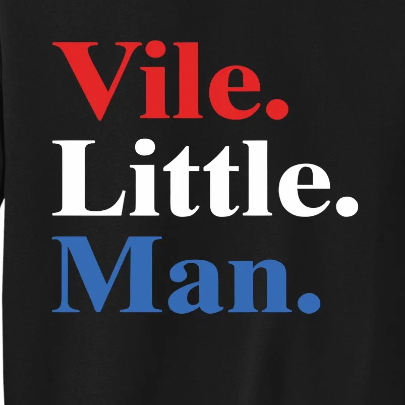 Vile Little Man Sweatshirt