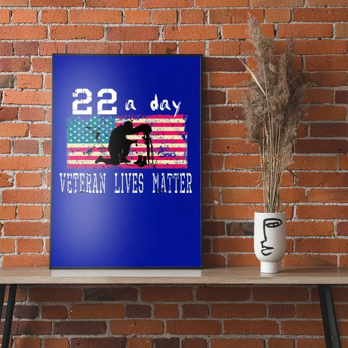 Veteran Lives Matter Suicide Awareness Ptsd Veteran 22 A Day Gift Poster