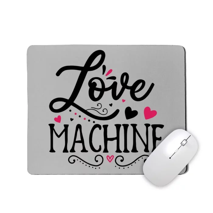 Valentine Love Machine Mousepad