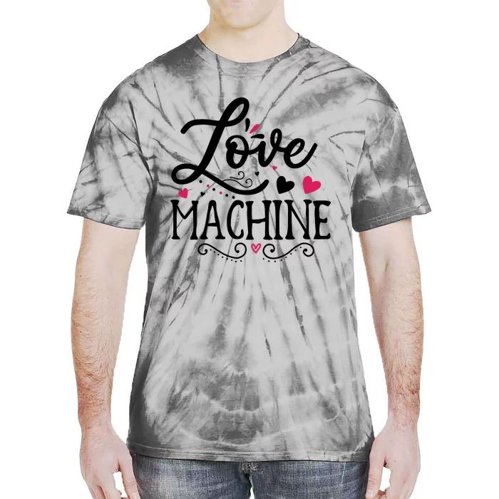 Valentine Love Machine Tie-Dye T-Shirt