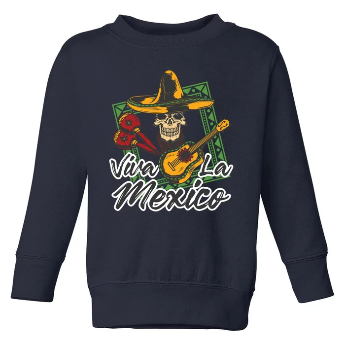 Viva La Mexico Toddler Sweatshirt