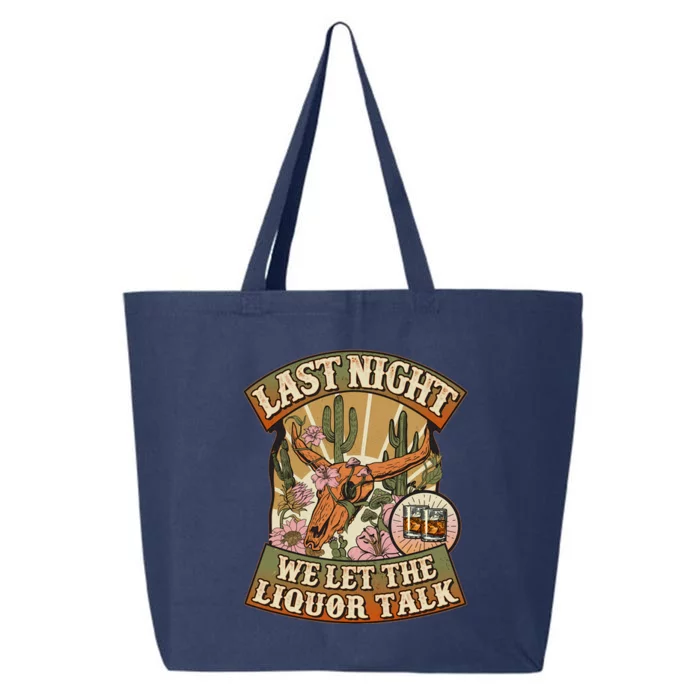 Vintage Last Night We Let The Liquor Talk 25L Jumbo Tote