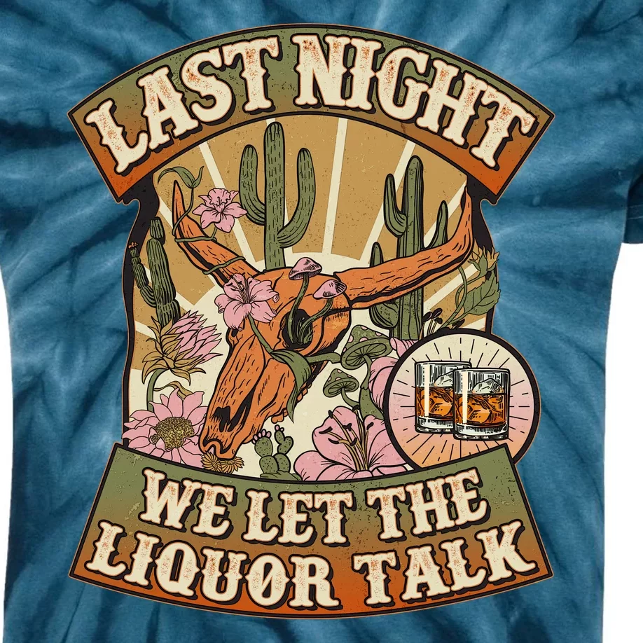 Vintage Last Night We Let The Liquor Talk Kids Tie-Dye T-Shirt