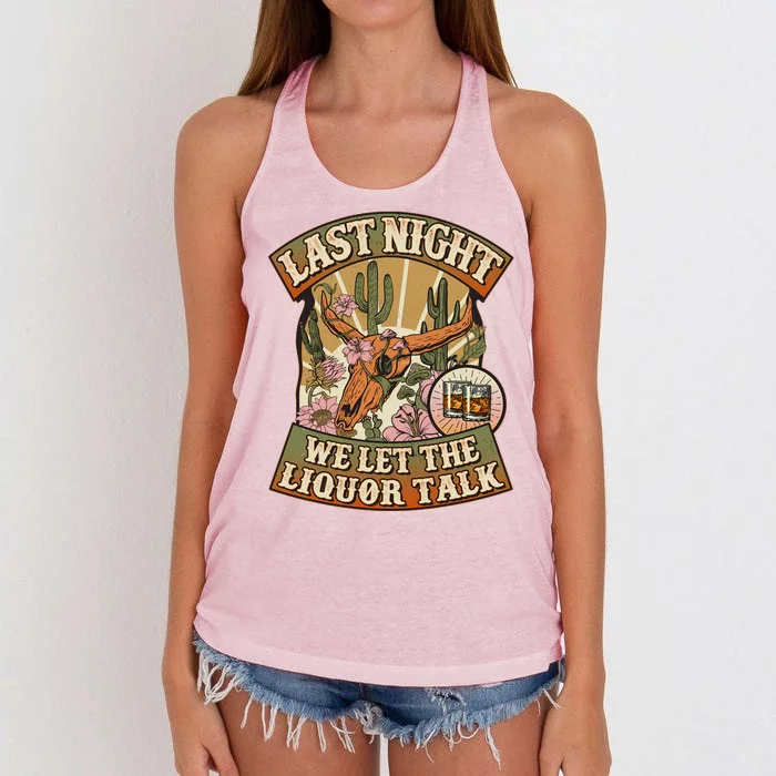 Vintage Last Night We Let The Liquor Talk Women's Knotted Racerback Tank