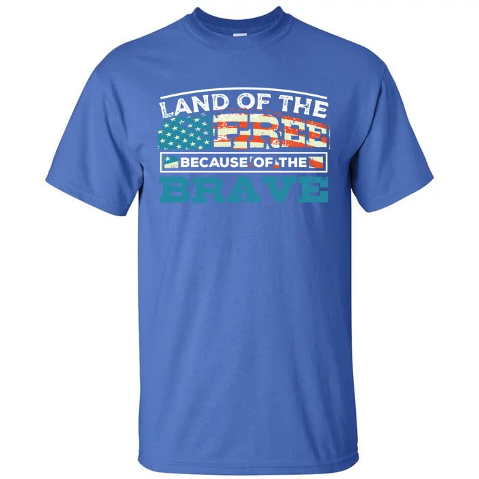 Vintage Land Of The Free Because Of The Brave Gift Tall T-Shirt