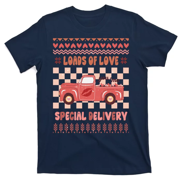 Valentine Loads Of Love Special Delivery Ugly Sweater T-Shirt