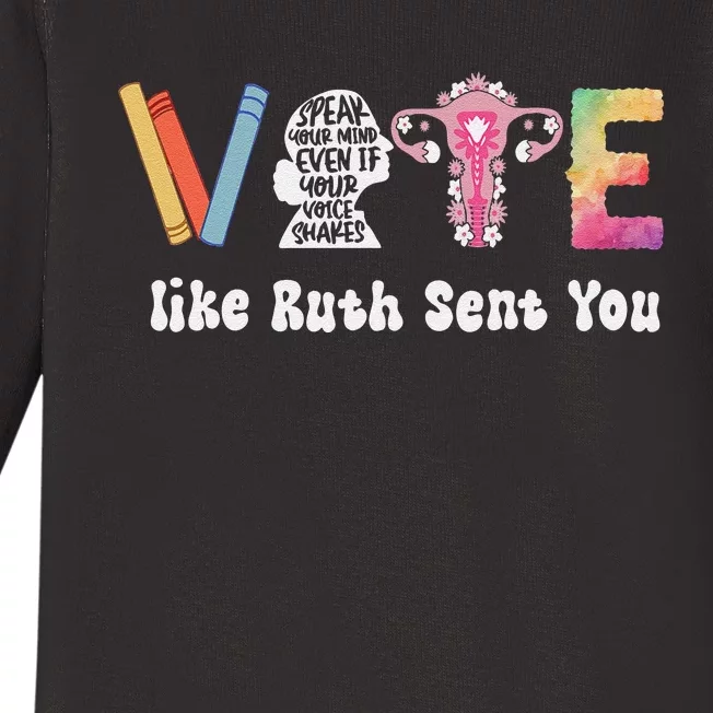 Vote Like Ruth Sent You Uterus Feminist Rbg Gift Baby Long Sleeve Bodysuit