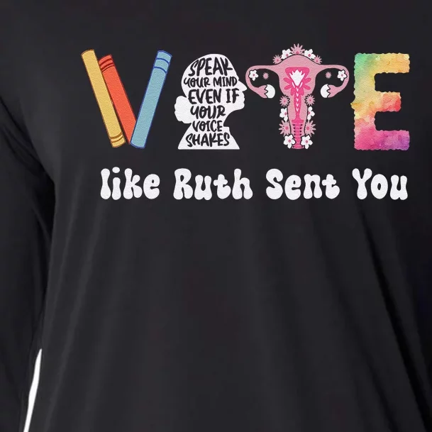 Vote Like Ruth Sent You Uterus Feminist Rbg Gift Cooling Performance Long Sleeve Crew