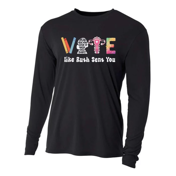 Vote Like Ruth Sent You Uterus Feminist Rbg Gift Cooling Performance Long Sleeve Crew