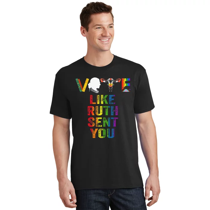 Vote Like Ruth Sent You Uterus Feminist Lgbt T-Shirt