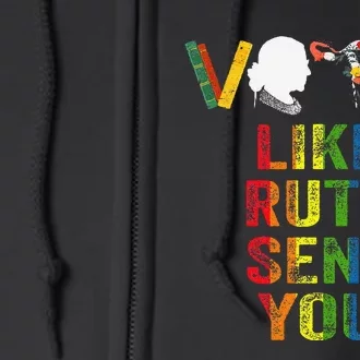 Vote Like Ruth Sent You Uterus Feminist Lgbt Full Zip Hoodie