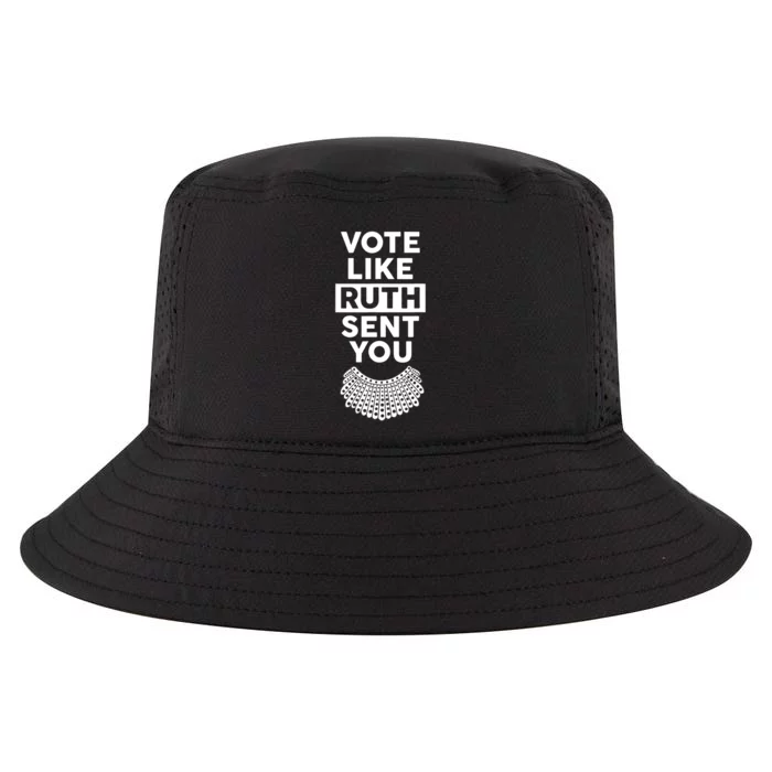 Vote Like Ruth Sent You Feminist Gift Cool Comfort Performance Bucket Hat