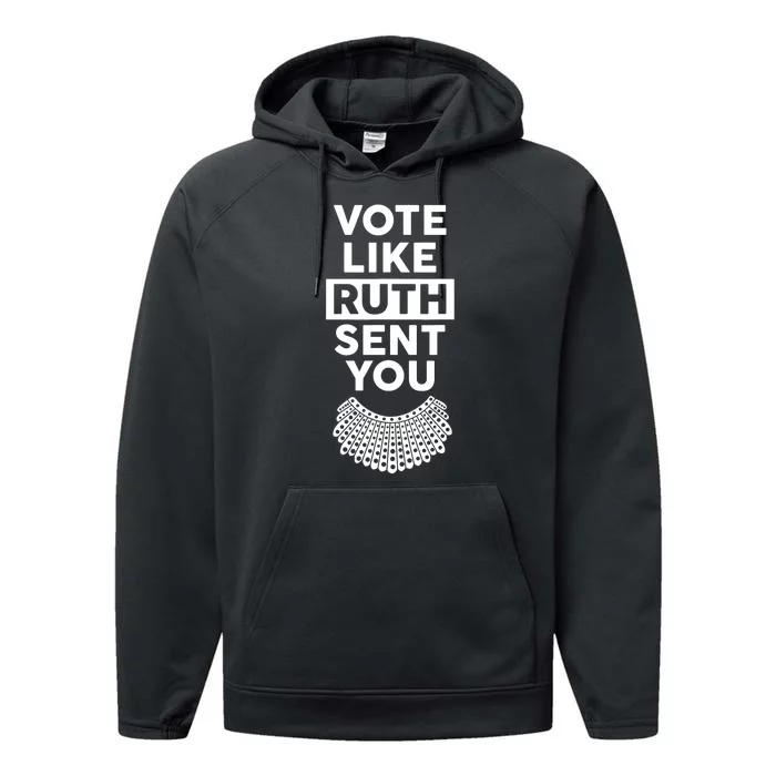 Vote Like Ruth Sent You Feminist Gift Performance Fleece Hoodie