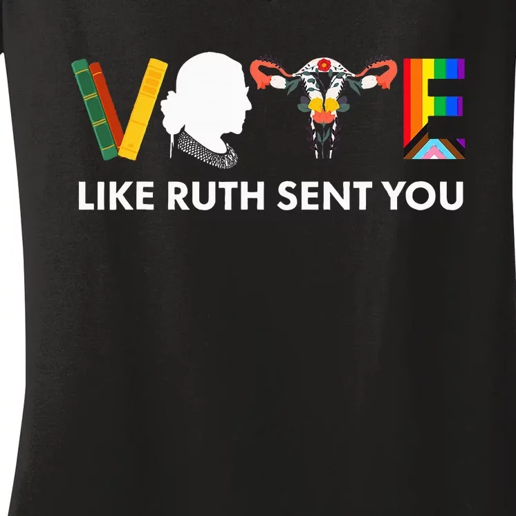 Vote Like Ruth Sent You Uterus Feminist Lgbt Women's V-Neck T-Shirt