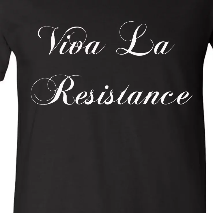 Viva La Resistance French Resist Anti Trump V-Neck T-Shirt